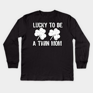 Lucky To Be A Twin Mom St Patrick's Day Kids Long Sleeve T-Shirt